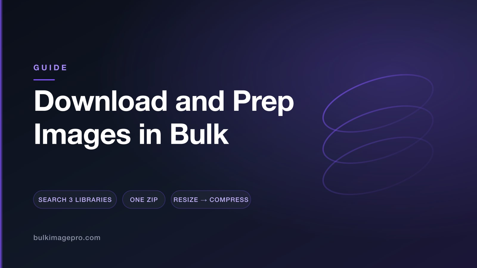 Guide to downloading and preparing images in bulk